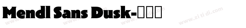 Mendl Sans Dusk字体转换